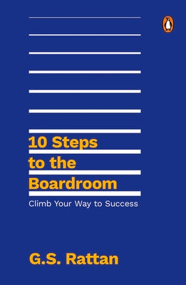 10 Steps to the Boardroom: Climb Your Way to Success