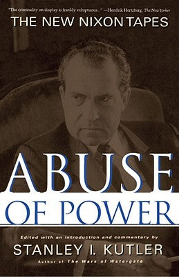 Abuse of Power: The New Nixon Tapes