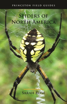 Spiders of North America (Princeton Field Guides)