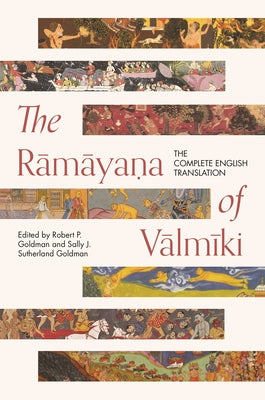 The Rmyaa of Vlmki: The Complete English Translation (Princeton Library of Asian Translations)