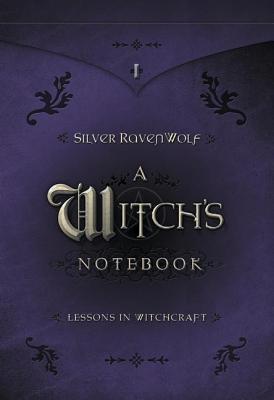 A Witch's Notebook: Lessons in Witchcraft