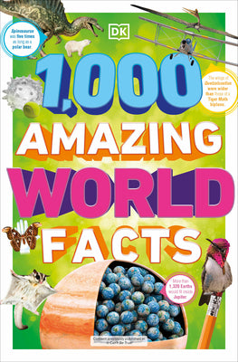 1,000 Amazing World Facts (DK 1,000 Amazing Facts)