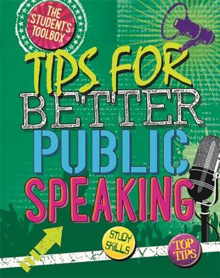 The Student's Toolbox: Tips for Better Public Speaking