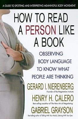 How to Read a Person Like a Book, Revised Edition: Observing Body Language to Know What People Are Thinking