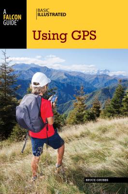 Basic Illustrated Using GPS (Basic Illustrated Series)