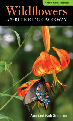 Wildflowers of the Blue Ridge Parkway: A Pocket Field Guide (Wildflowers in the National Parks Series)