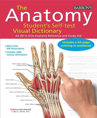 Anatomy Student's Self-Test Visual Dictionary: An All-in-One Anatomy Reference and Study Aid (Barron's Visual Dictionaries)