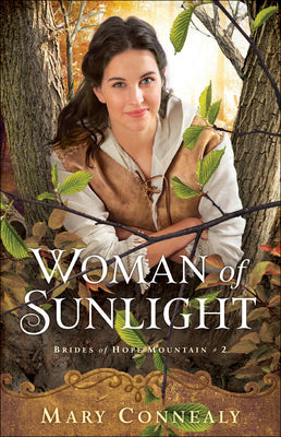 Woman of Sunlight: (A Western Historical Romance Comedy set on the Mountains of Colorado) (Brides of Hope Mountain)