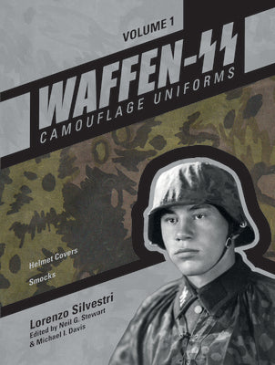 Waffen-SS Camouflage Uniforms, Vol. 1: Helmet Covers  Smocks (Waffen-SS Camouflage Uniforms, 1)