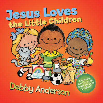Jesus Loves the Little Children (A Sing-Along Book)