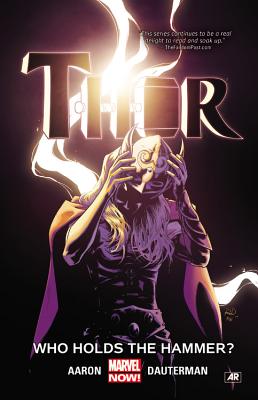 THOR VOL. 2: WHO HOLDS THE HAMMER? (Thor: Marvel Now!)