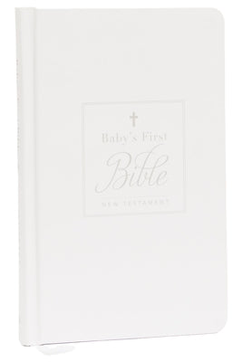 KJV, Baby's First New Testament, Hardcover, White, Red Letter, Comfort Print: Holy Bible, King James Version