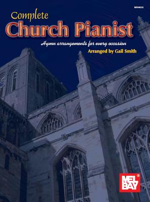 Complete Church Pianist Hymn Arrangements for Every Occasion