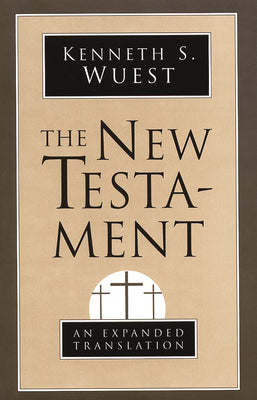 The New Testament: An Expanded Translation