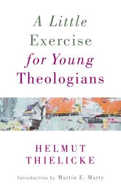 A Little Exercise for Young Theologians