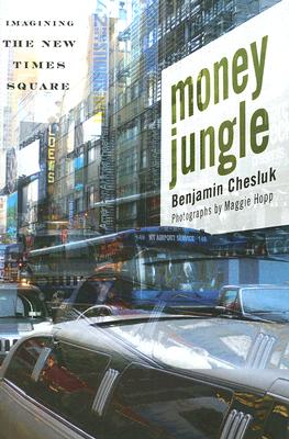 Money Jungle: Imagining the New Times Square