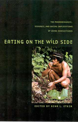 Eating on the Wild Side: The Missing Link to Optimum Health