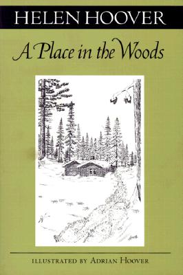 A Place In The Woods (Fesler-Lampert Minnesota Heritage)