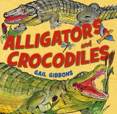 Alligators and Crocodiles (Readers)