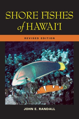 Shore Fishes of Hawaii: Revised Edition (Latitude 20 Books (Paperback))