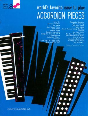 World's Favorite Easy to Play Accordion Pieces (World's Favorite, 8)