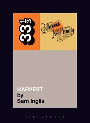 Neil Young's Harvest (Thirty Three and a Third series)