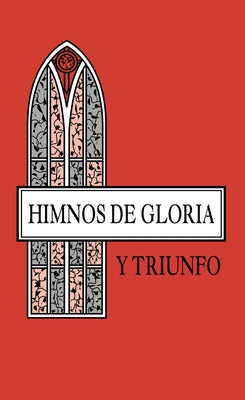 Himnos de Gloria y Triunfo.