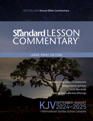 KJV Standard Lesson Commentary Large Print Edition 2024-2025