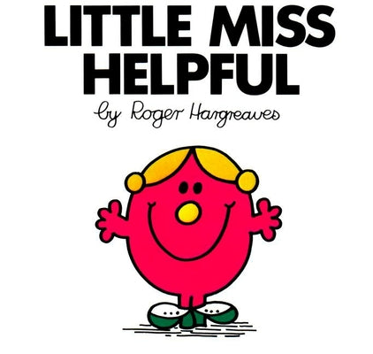 Little Miss Helpful (Mr. Men and Little Miss)