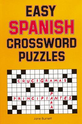 Easy Spanish Crossword Puzzles (Language - Spanish) (English and Spanish Edition)