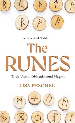 A Practical Guide to the Runes: Their Uses in Divination and Magick (Llewellyn's New Age)