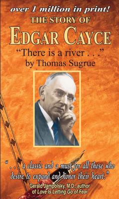 Story of Edgar Cayce: There Is a River