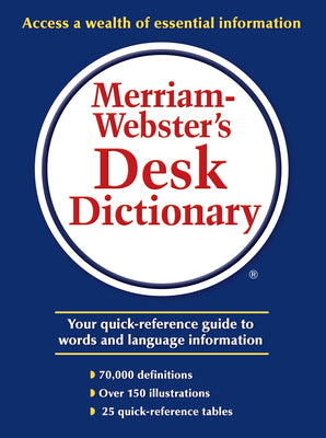 Merriam-Websters Desk Dictionary