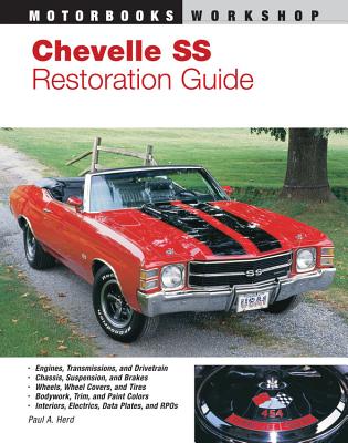 Chevelle SS Restoration Guide (Motorbooks Workshop)