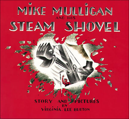 Mike Mulligan and His Steam Shovel (Sandpiper Books)