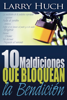 10 Maldiciones que Bloquean la Bendicion (Spanish Edition)