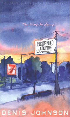 The Incognito Lounge (Carnegie Mellon Classic Contemporary Series: Poetry)