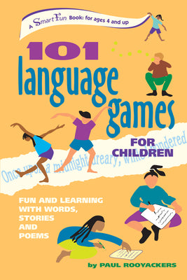 101 Language Games for Children: Fun and Learning with Words, Stories and Poems (SmartFun Activity Books)