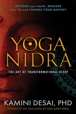 Yoga Nidra: The Art of Transformational Sleep