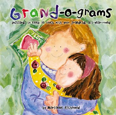 Grand-o-grams: Postcards to Keep in Touch with Your Grandkids All Year Round (Marianne Richmond)