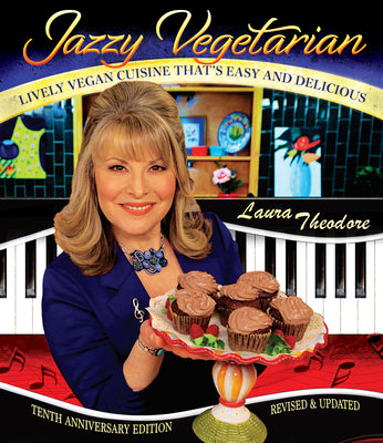 Jazzy Vegetarian: Lively Vegan Cuisine That's Easy and Delicious