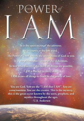 The Power of I Am: Two Words That Will Change Your Life Today