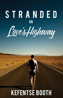 Stranded on Love's Highway