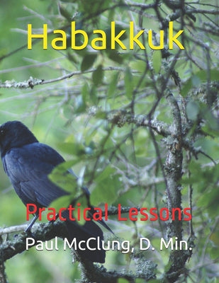 Habakkuk: Learning to Live by Faith (Flourish Bible Study)