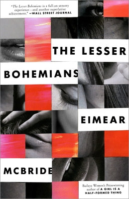 The Lesser Bohemians: A Novel