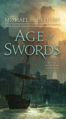 Age of Swords: Book Two of The Legends of the First Empire