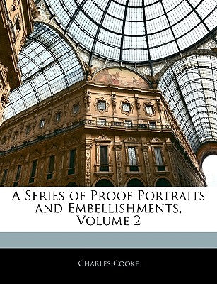 A Series of Proof Portraits and Embellishments, Volume 2