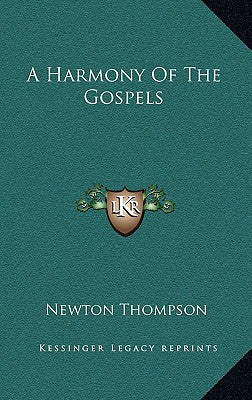 A Harmony of the Gospels