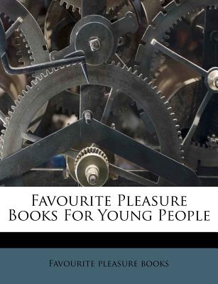 Favourite Pleasure Books for Young People