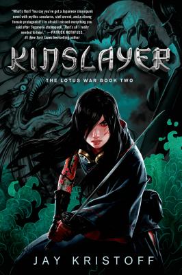 Kinslayer: The Lotus War Book Two (The Lotus War, 2)